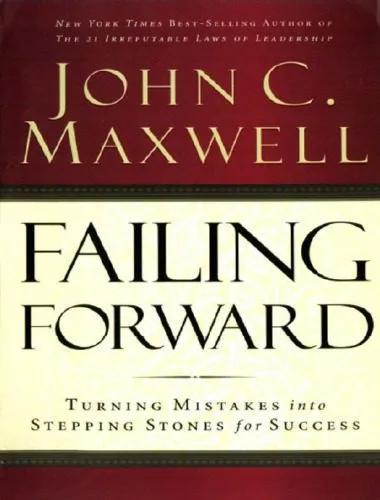 خرید و دانلود نسخه کامل کتاب Failing Forward: Turning Mistakes into Stepping Stones for Success_68e464f3681c3.jpeg خرید و دانلود نسخه کامل کتاب Failing Forward: Turning Mistakes into Stepping Stones for Success