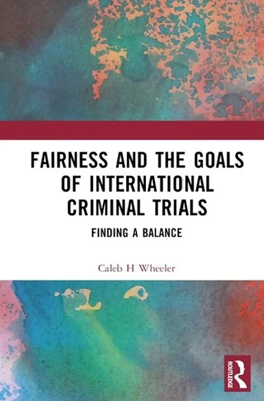 خرید و دانلود نسخه کامل کتاب
Fairness and the Goals of International Criminal Trials: Finding a Balance_6a5e376447ebc.webp خرید و دانلود نسخه کامل کتاب
Fairness and the Goals of International Criminal Trials: Finding a Balance - تصویر 1