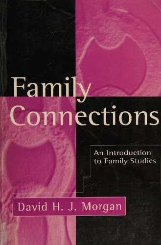 خرید و دانلود نسخه کامل کتاب Family connections: an introduction to family studies_68f80238dc1be.jpeg خرید و دانلود نسخه کامل کتاب Family connections: an introduction to family studies