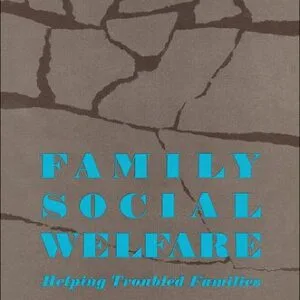 خرید و دانلود نسخه کامل کتاب Family Social Welfare: Helping Troubled Families