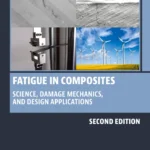 خرید و دانلود نسخه کامل کتاب 
Fatigue in Composites: Science, Damage Mechanics, and Design Applications