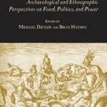 خرید و دانلود نسخه کامل کتاب Feasts: Archaeological and Ethnographic Pespectives on Food, Politics, and Power