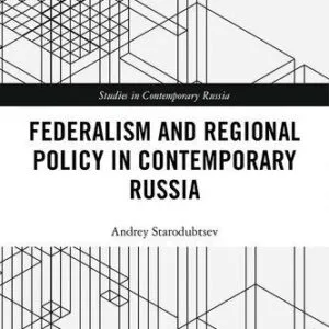 خرید و دانلود نسخه کامل کتاب Federalism and Regional Policy in Contemporary Russia
