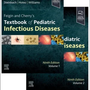 خرید و دانلود نسخه کامل کتاب 
Feigin and Cherry's Textbook of Pediatric Infectious Diseases: 2-Volume Set 9th Edition
