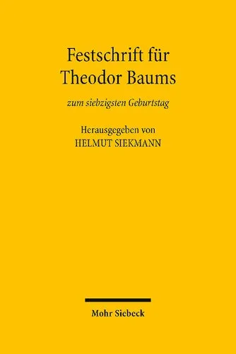 خرید و دانلود نسخه کامل کتاب Festschrift für Theodor Baums_690922080cfe6.jpeg خرید و دانلود نسخه کامل کتاب Festschrift für Theodor Baums