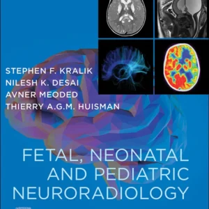 خرید و دانلود نسخه کامل کتاب 
Fetal, Neonatal and Pediatric Neuroradiology سورنا بوک