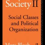 خرید و دانلود نسخه کامل کتاب Feudal Society: Vol 2: Social Classes and Political Organisation