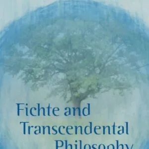 خرید و دانلود نسخه کامل کتاب Fichte and Transcendental Philosophy