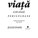 خرید و دانلود نسخه کامل کتاب Filosofie pentru viata si alte situatii periculoase