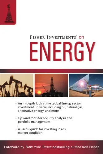خرید و دانلود نسخه کامل کتاب Fisher Investments on Energy (Fisher Investments Press)_68cb9285caf19.jpeg خرید و دانلود نسخه کامل کتاب Fisher Investments on Energy (Fisher Investments Press)