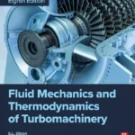 خرید و دانلود نسخه کامل کتاب 
Fluid Mechanics and Thermodynamics of Turbomachinery 8th Edition