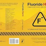 خرید و دانلود نسخه کامل کتاب Fluoride Harm: Suppressed Science and Silenced Voices