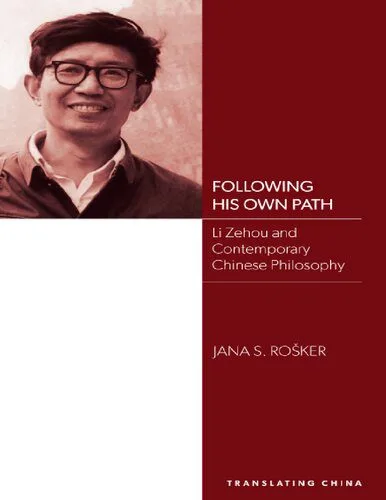 خرید و دانلود نسخه کامل کتاب Following His Own Path Li Zehou and Contemporary Chinese Philosophy_68f9e77373245.jpeg خرید و دانلود نسخه کامل کتاب Following His Own Path Li Zehou and Contemporary Chinese Philosophy
