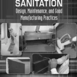خرید و دانلود نسخه کامل کتاب 
Food Plant Sanitation: Design, Maintenance, and Good Manufacturing Practices