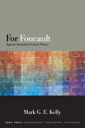 خرید و دانلود نسخه کامل کتاب For Foucault: Against Normative Political Theory_68ea78e9481a4.jpeg خرید و دانلود نسخه کامل کتاب For Foucault: Against Normative Political Theory