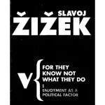 خرید و دانلود نسخه کامل کتاب For They Know Not What They Do: Enjoyment as a Political Factor (Radical Thinkers)
