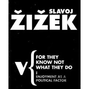 خرید و دانلود نسخه کامل کتاب For They Know Not What They Do: Enjoyment as a Political Factor (Radical Thinkers)