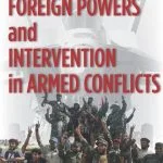 خرید و دانلود نسخه کامل کتاب Foreign Powers and Intervention in Armed Conflicts