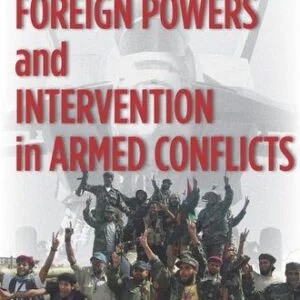 خرید و دانلود نسخه کامل کتاب Foreign Powers and Intervention in Armed Conflicts