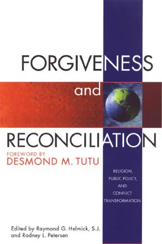 خرید و دانلود نسخه کامل کتاب Forgiveness and Reconciliation: Religion, Public Policy and Conflict Transformation_68de7c0c5957a.jpeg خرید و دانلود نسخه کامل کتاب Forgiveness and Reconciliation: Religion, Public Policy and Conflict Transformation