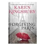 خرید و دانلود نسخه کامل کتاب Forgiving Paris by Karen Kingsbury