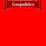 خرید و دانلود نسخه کامل کتاب Foundations of Geopolitics: The Geopolitical Future of Russia