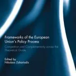 خرید و دانلود نسخه کامل کتاب Frameworks of the European Union’s Policy Process: Competition and Complementarity Across the Theoretical Divide