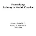 خرید و دانلود نسخه کامل کتاب Franchising: Pathway to Wealth Creation
