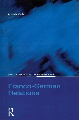 خرید و دانلود نسخه کامل کتاب Franco-German Relations_68f6b1843bebf.jpeg خرید و دانلود نسخه کامل کتاب Franco-German Relations