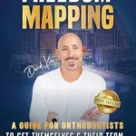 خرید و دانلود نسخه کامل کتاب FREEDOM MAPPING: A Guide for Orthodontists to Get Themselves and Their Team... Back to Better Than Ever