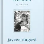 خرید و دانلود نسخه کامل کتاب Freedom: My Book of Firsts by Jaycee Dugard PDF