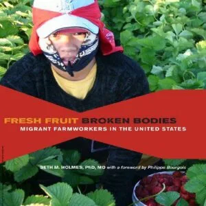 خرید و دانلود نسخه کامل کتاب Fresh Fruit, Broken Bodies: Migrant Farmworkers in the United States
