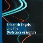 خرید و دانلود نسخه کامل کتاب Friedrich Engels And The Dialectics Of Nature