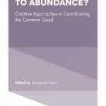 خرید و دانلود نسخه کامل کتاب From Austerity to Abundance?: Creative Approaches to Coordinating the Common Good