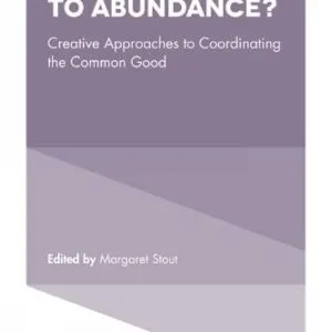 خرید و دانلود نسخه کامل کتاب From Austerity to Abundance?: Creative Approaches to Coordinating the Common Good