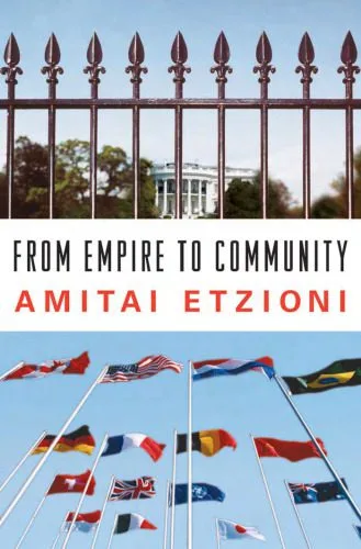 خرید و دانلود نسخه کامل کتاب From Empire to Community: A New Approach to International Relations_68f7a35949b1f.jpeg خرید و دانلود نسخه کامل کتاب From Empire to Community: A New Approach to International Relations