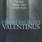 خرید و دانلود نسخه کامل کتاب From Paul to Valentinus: Christians at Rome in the First Two Centuries