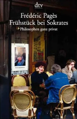 خرید و دانلود نسخه کامل کتاب Fruhstuck bei Sokrates. Philosophen ganz privat_68fefce209d0a.jpeg خرید و دانلود نسخه کامل کتاب Fruhstuck bei Sokrates. Philosophen ganz privat