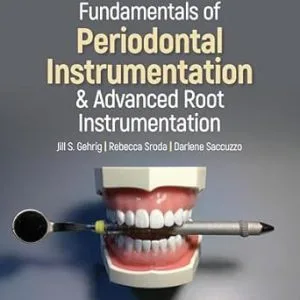 خرید و دانلود نسخه کامل کتاب Fundamentals of Periodontal Instrumentation and Advanced Root Instrumentation