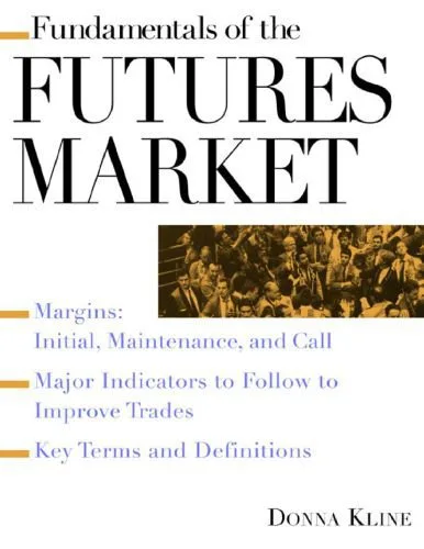 خرید و دانلود نسخه کامل کتاب Fundamentals of the futures market_68c946ff18ea9.jpeg خرید و دانلود نسخه کامل کتاب Fundamentals of the futures market