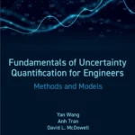 خرید و دانلود نسخه کامل کتاب 
Fundamentals of Uncertainty Quantification for Engineers: Methods and Models