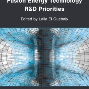 خرید و دانلود نسخه کامل کتاب 
Fusion Energy Technology R&D Priorities