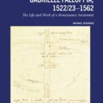 خرید و دانلود نسخه کامل کتاب 
Gabrielle Falloppia, 1522/23–1562: The Life and Work of a Renaissance Anatomist