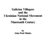خرید و دانلود نسخه کامل کتاب Galician Villagers and the Ukrainian National Movement in the Nineteenth Century