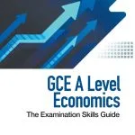 خرید و دانلود نسخه کامل کتاب Gce A Level Economics: The Examination Skills Guide