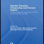 خرید و دانلود نسخه کامل کتاب Gender Equality, Citizenship and Human Rights: Controversies and Challenges in China and the Nordic Countries