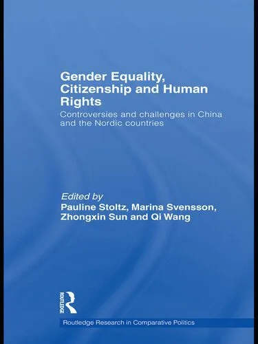 خرید و دانلود نسخه کامل کتاب Gender Equality, Citizenship and Human Rights: Controversies and Challenges in China and the Nordic Countries_68e811a811f3a.jpeg خرید و دانلود نسخه کامل کتاب Gender Equality, Citizenship and Human Rights: Controversies and Challenges in China and the Nordic Countries