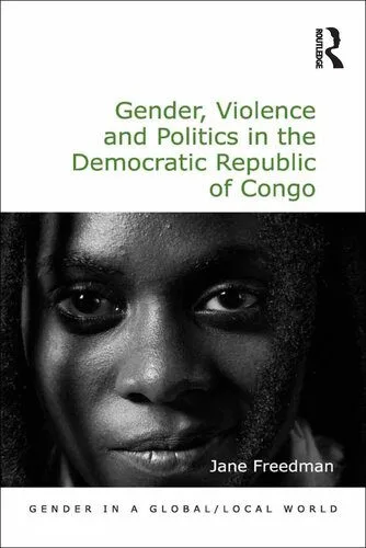 خرید و دانلود نسخه کامل کتاب Gender, Violence and Politics in the Democratic Republic of Congo_68e810c696b61.jpeg خرید و دانلود نسخه کامل کتاب Gender, Violence and Politics in the Democratic Republic of Congo