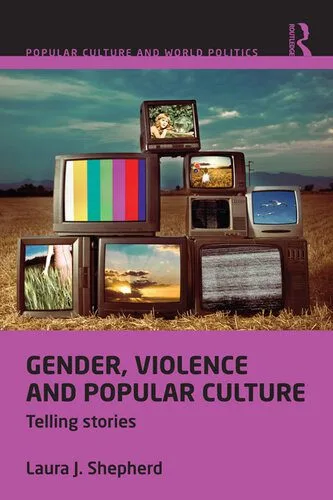 خرید و دانلود نسخه کامل کتاب Gender, Violence and Popular Culture: Telling Stories_68e5b0f00cebc.jpeg خرید و دانلود نسخه کامل کتاب Gender, Violence and Popular Culture: Telling Stories