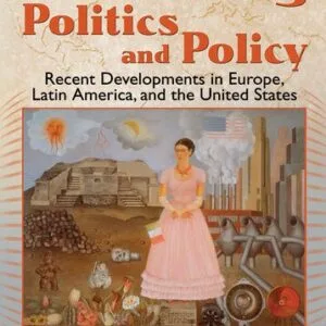 خرید و دانلود نسخه کامل کتاب Gendering Politics and Policy: Recent Developments in Europe, Latin America, and the United States